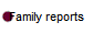 Family reports